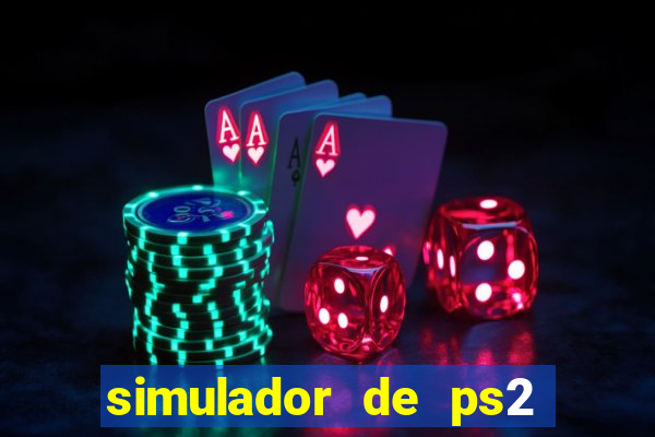 simulador de ps2 para pc